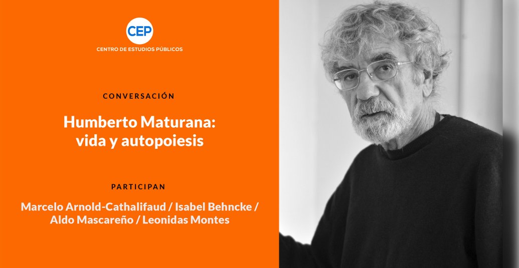 Humberto Maturana: vida y autopoiesis