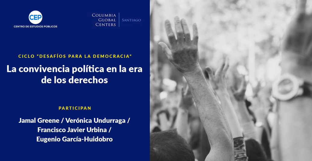 Ciclo «Desafíos para la Democracia» / La convivencia política en la era de los derechos