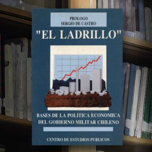 El Ladrillo: Bases de la política económica del gobierno militar chileno